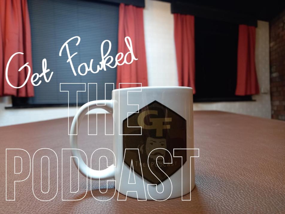 Get Fawked The Podcast Studio UK